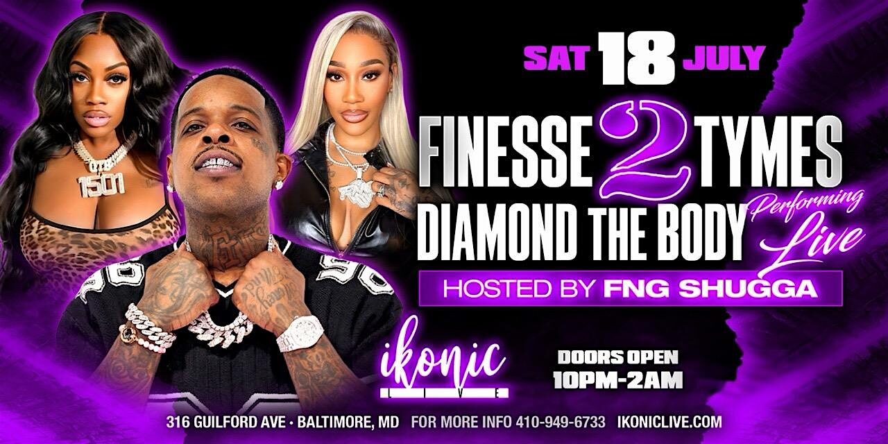 Finesse2Tymes and Diamond The Body