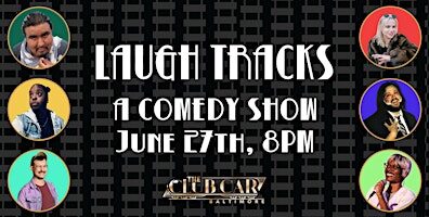 Laugh Tracks Comedy Show -June 27th