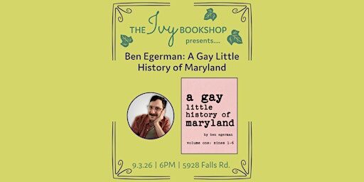 Ben Egerman: A Gay Little History of Maryland
