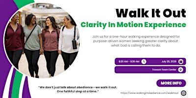 Walk It Out: Clarity In Motion
