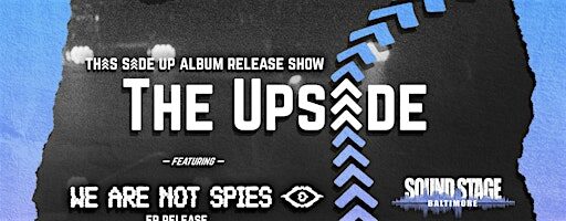 THE UPSIDE: Album Release • We Are Not Spies • Pat Renny • Sidequest • JFK