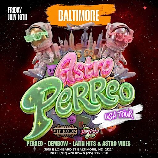 ASTRO PERREO GALACTIC / BALTIMORE / VIP ROOM