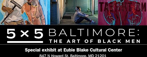 5 × 5 Baltimore: The Art of Black Men's Dialogue on Black Art and Identity