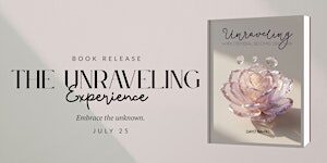The Unraveling Experience