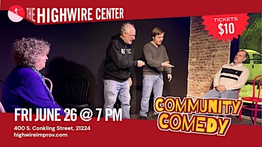 Community Comedy: Improv at The Highwire Center!