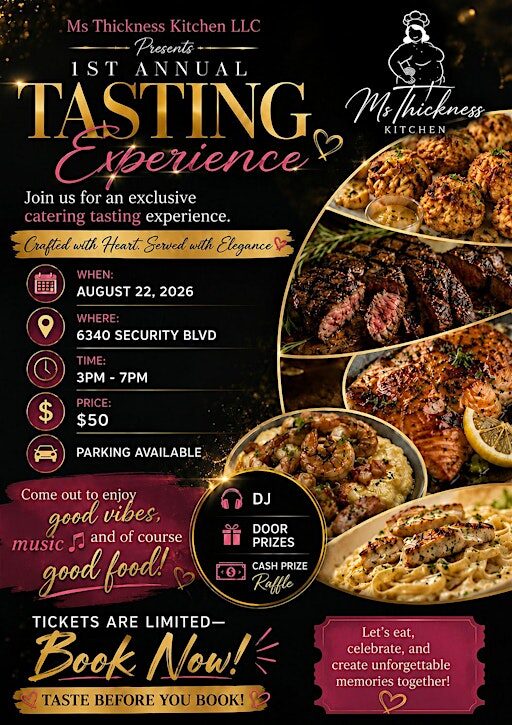 Ms Thickness Kitchen Presents 1st Annual Tasting Experience