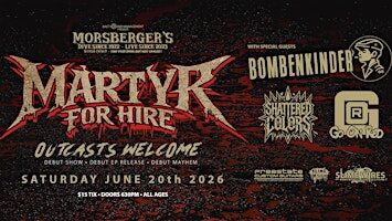 Martyr For Hire with Bombenkinder, Shattered Colors, Go On Red