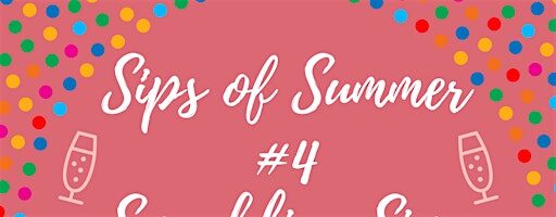 Sips of Summer #4 Sparkling Sips from California