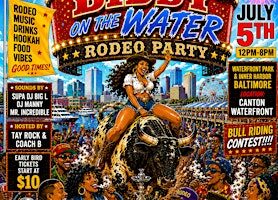 Biddy Presents : Biddy on The Water : Rodeo Theme at Canton Waterfront Park