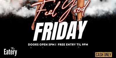 Feel Good Fridays