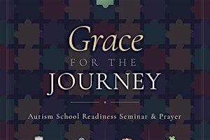 Grace for the Journey Autism School Readiness Seminar