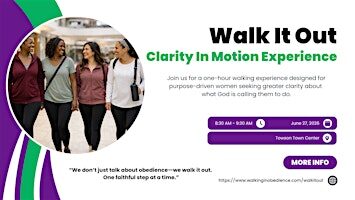 Walk It Out: Clarity In Motion