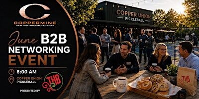 Coppermine's June Business Networking Event