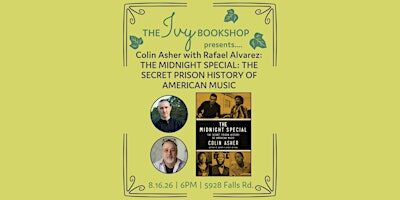 Colin Asher with Rafael Alvarez: THE MIDNIGHT SPECIAL