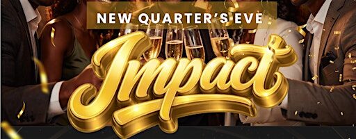 New Quarter’s Eve IMPACT for Entrepreneurs