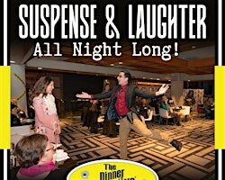 The Dinner Detective True Crime Murder Mystery Dinner Show - Baltimore
