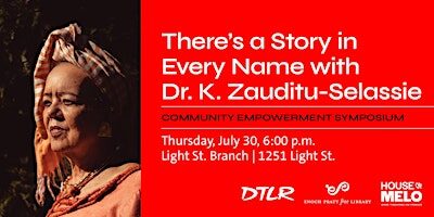 There’s A Story In Every Name with Dr. K. Zauditu-Selassie