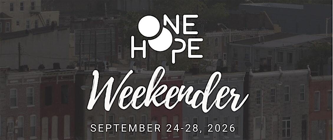ONE HOPE Weekender 2026