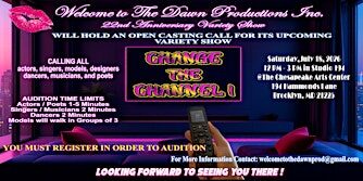 Open Casting Call for Our 22nd  Anniversary Variety Show