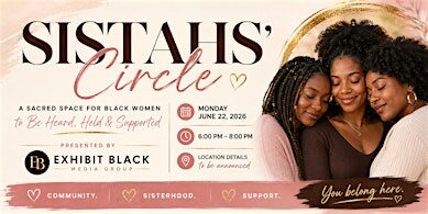 Sistahs’ Circle: A Sacred Space for Black Women