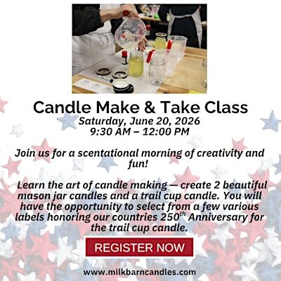 Candle Make & Take Class  - June 20, 2026