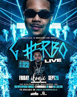G HERBO LIVE AT IKONIC