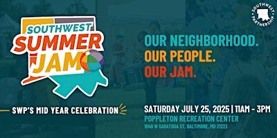 Southwest Summer Jam: SWP's Mid-Year Celebration