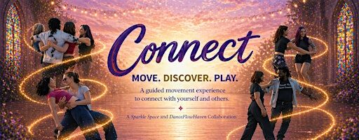 Connect | A Movement Experience for Meaningful Connection