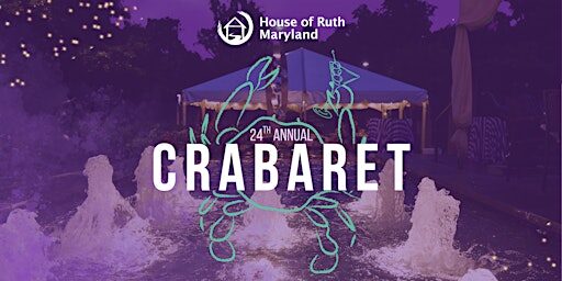 24th Annual House of Ruth Maryland Crabaret