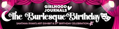 THE BURLESQUE BIRTHDAY BASH!⭐