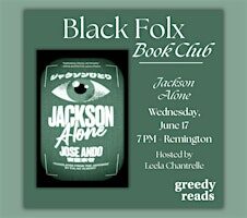Black Folx Book Club: "Jackson Alone" by Jose Ando
