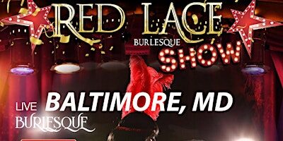 Red Lace Burlesque Show Baltimore & Variety Show Baltimore