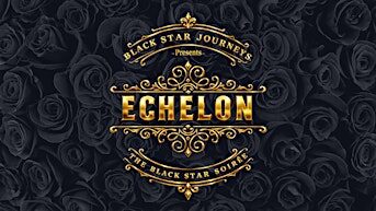 Echelon: The Black Star Soirée