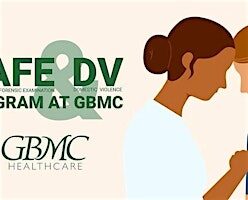 GBMC Forensic Nurse Examiner Certification Course- Adolescent/ Adult