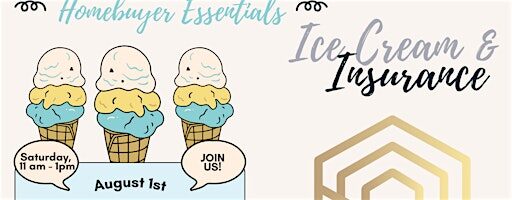 Homebuyer Essentials: Ice Cream & Insurance