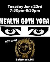 Goth Yoga at Studio 138 (Baltimore, MD)