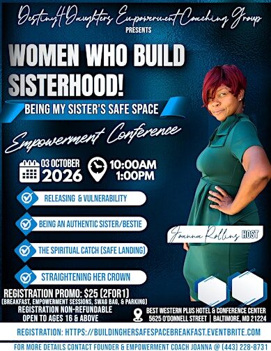 Women Who Build Sisterhood! My Sisters Safe Space Empowerment Conference
