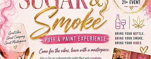 Sugar & Smoke: Puff & Paint Experience
