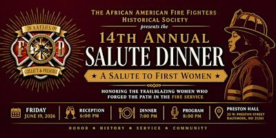 African American Fire Fighters Historical Society 14th Annual Salute Dinner