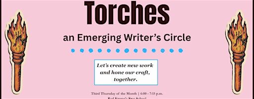 Torches: an Emerging Writer's Circle